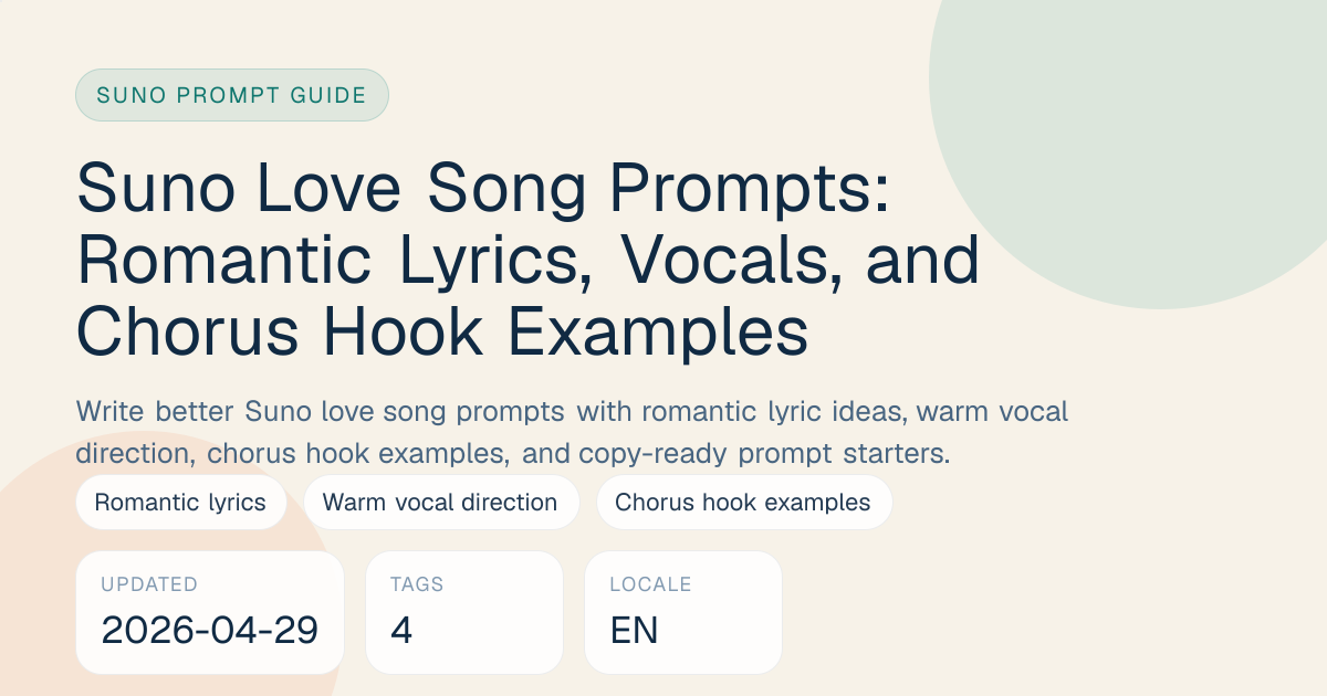 Suno Love Song Prompts: Romantic Lyrics, Vocals, and Chorus Hook ...