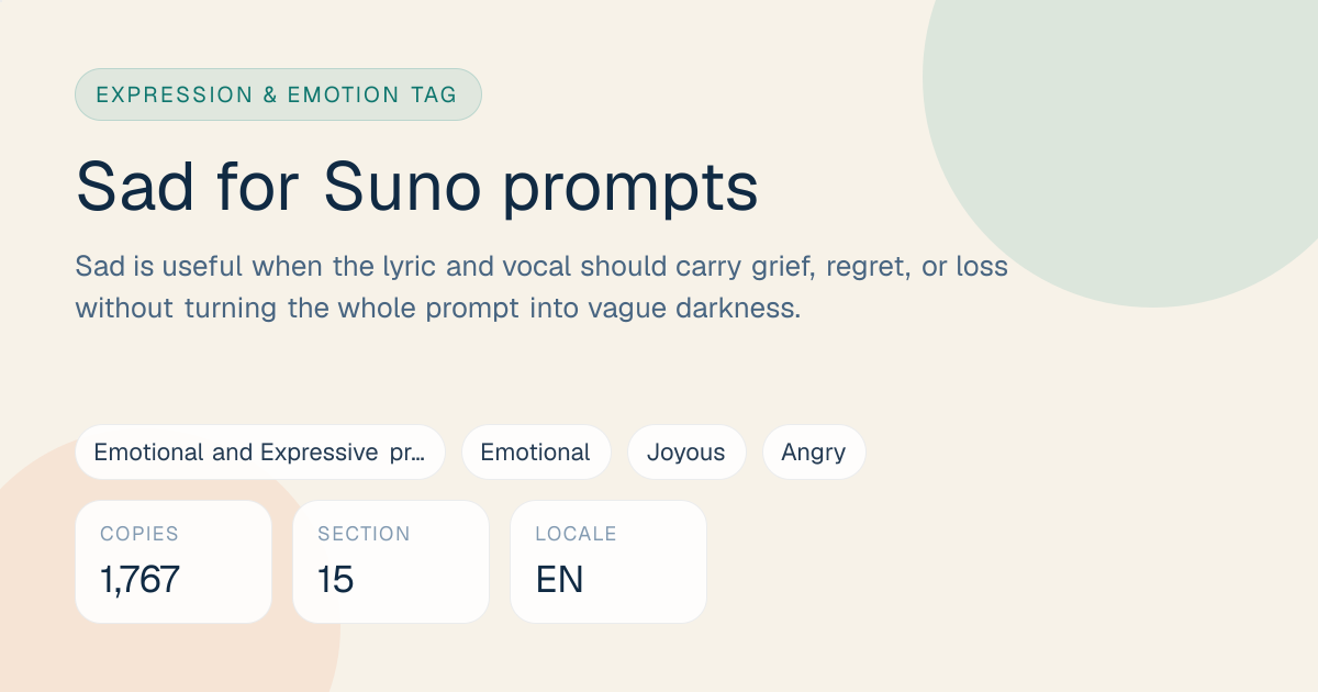 Sad Tag for Suno Prompts: Meaning, Examples & Pairings | SunoPromptPro
