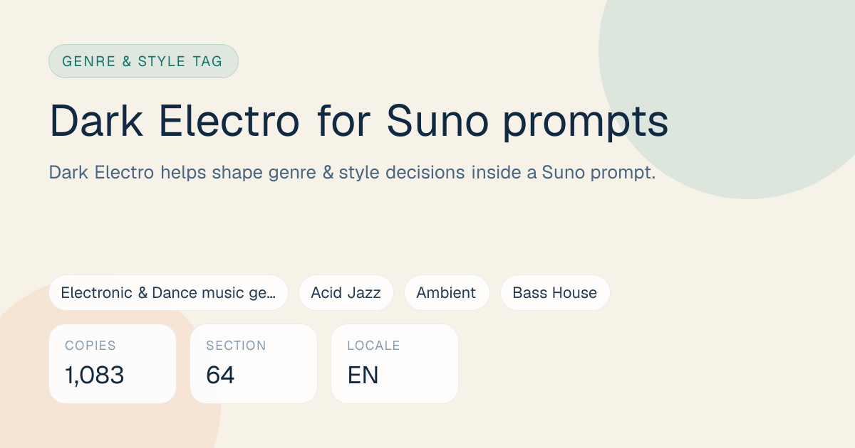 Dark Electro Tag for Suno Prompts: Meaning, Examples & Pairings ...