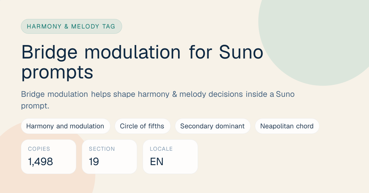 Bridge modulation Tag for Suno Prompts: Meaning, Examples & Pairings ...