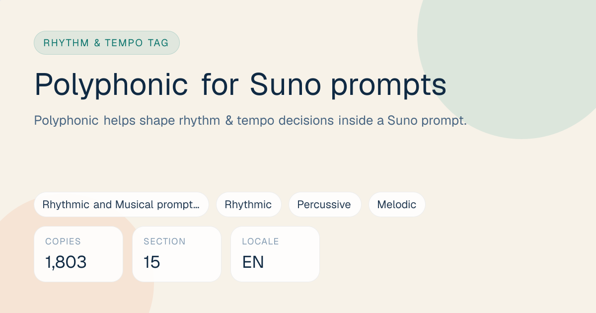 Polyphonic Tag for Suno Prompts: Meaning, Examples & Pairings ...