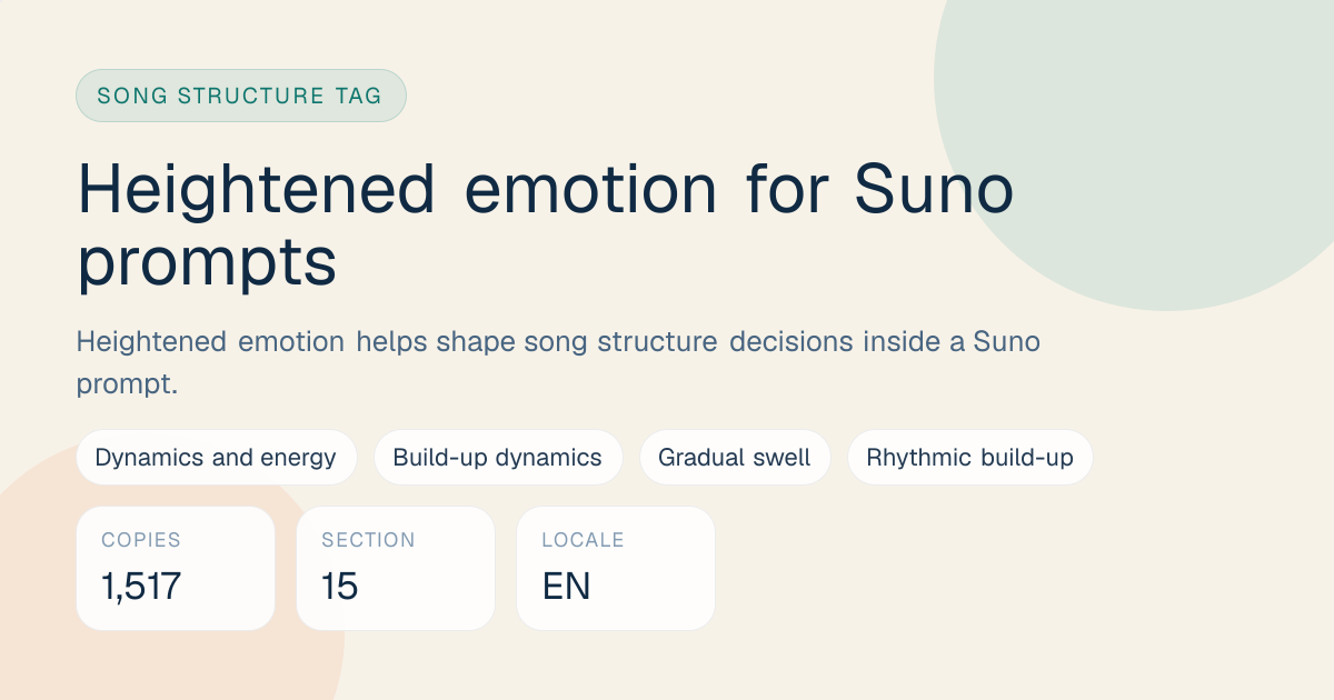 Heightened emotion Tag for Suno Prompts: Meaning, Examples & Pairings ...