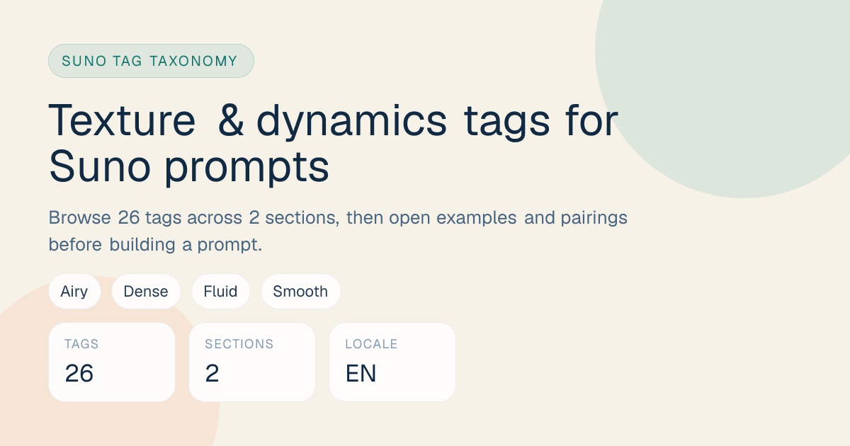 Texture & dynamics Suno tags: examples, sections and prompt uses ...